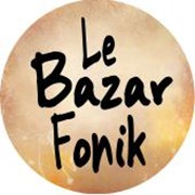 Le Bazar Fonik